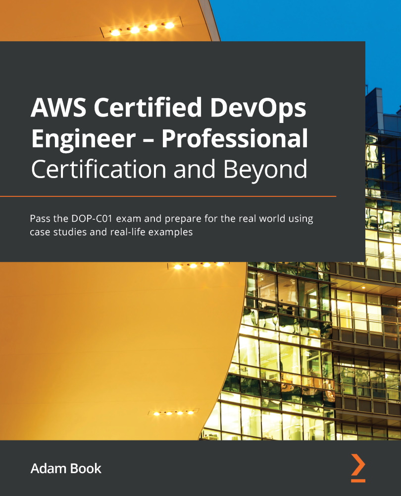 AWS Certified DevOps Engineer - Professional Certification and Beyond 997818010744529