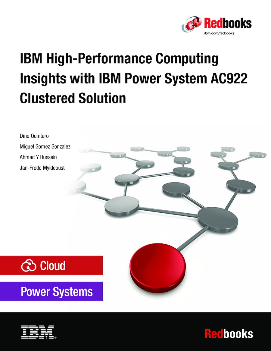 IBM High-Performance Computing Insights with IBM Power System AC922 Clustered Solution 997807384574519