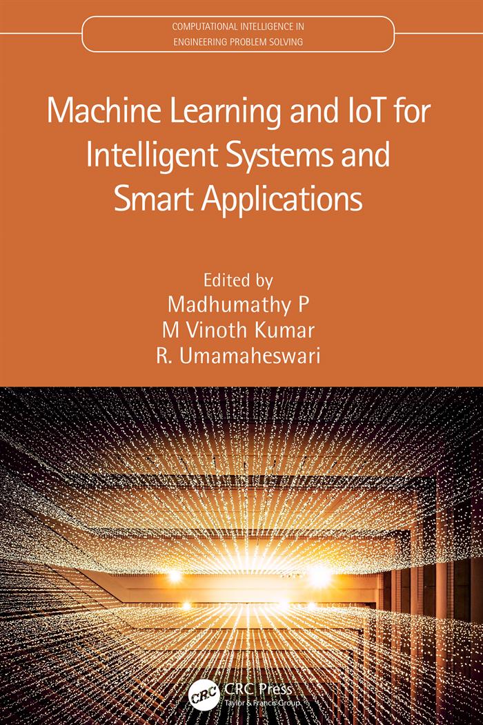 Machine Learning and IoT for Intelligent Systems and Smart Applications-9781000484984