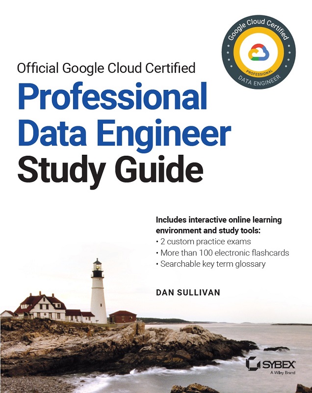 Official Google Cloud Certified Professional Data Engineer Study Guide 997811196184309