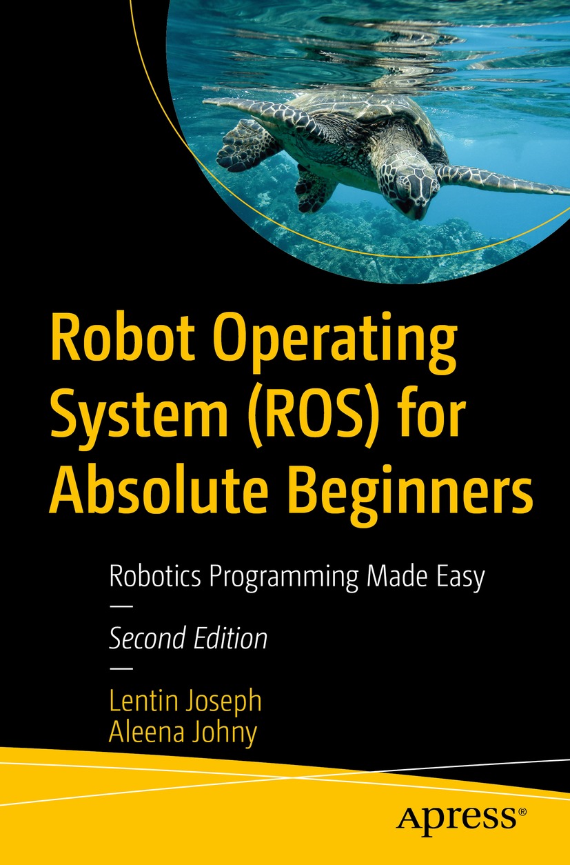Robot Operating System (ROS) for Absolute Beginners (for huasong du)