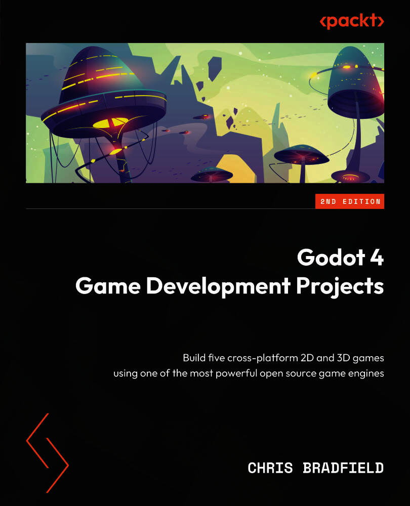 Godot 4 Game Development Projects - Second Edition