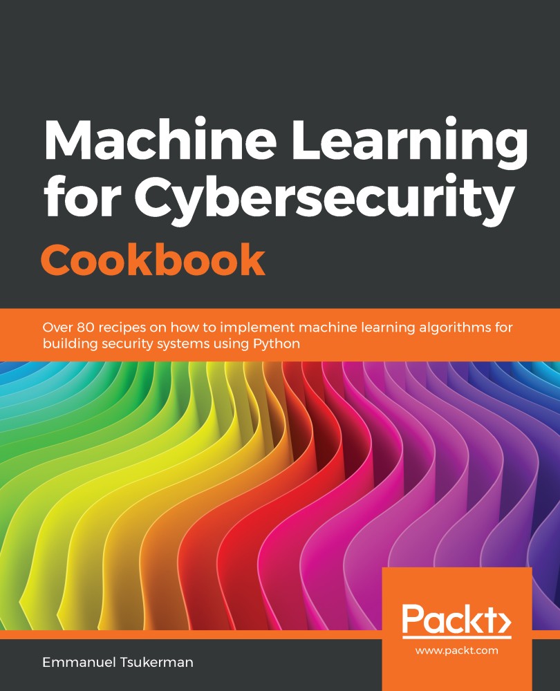 Machine Learning for Cybersecurity Cookbook 997817896146719