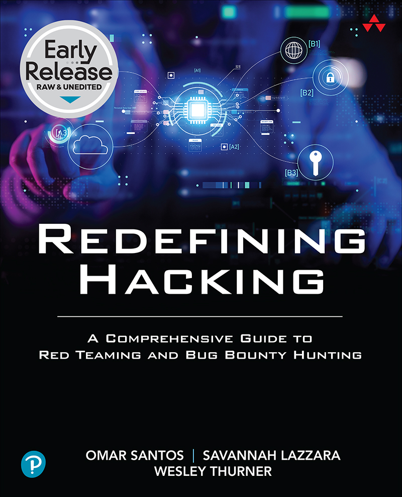 Redefining Hacking: A Comprehensive Guide to Red Teaming and Bug Bounty Hunting in an AI-driven World (for dasgfsdg dgafdasg)