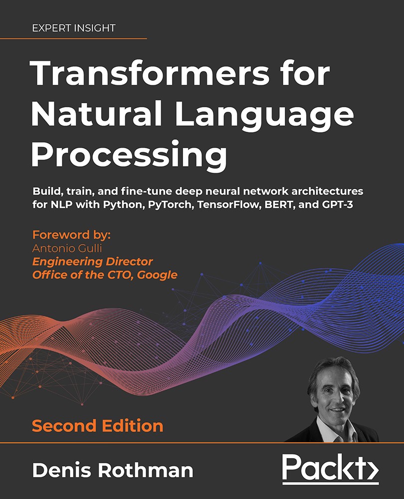 Transformers for Natural Language Processing - Second Edition 997818032473359