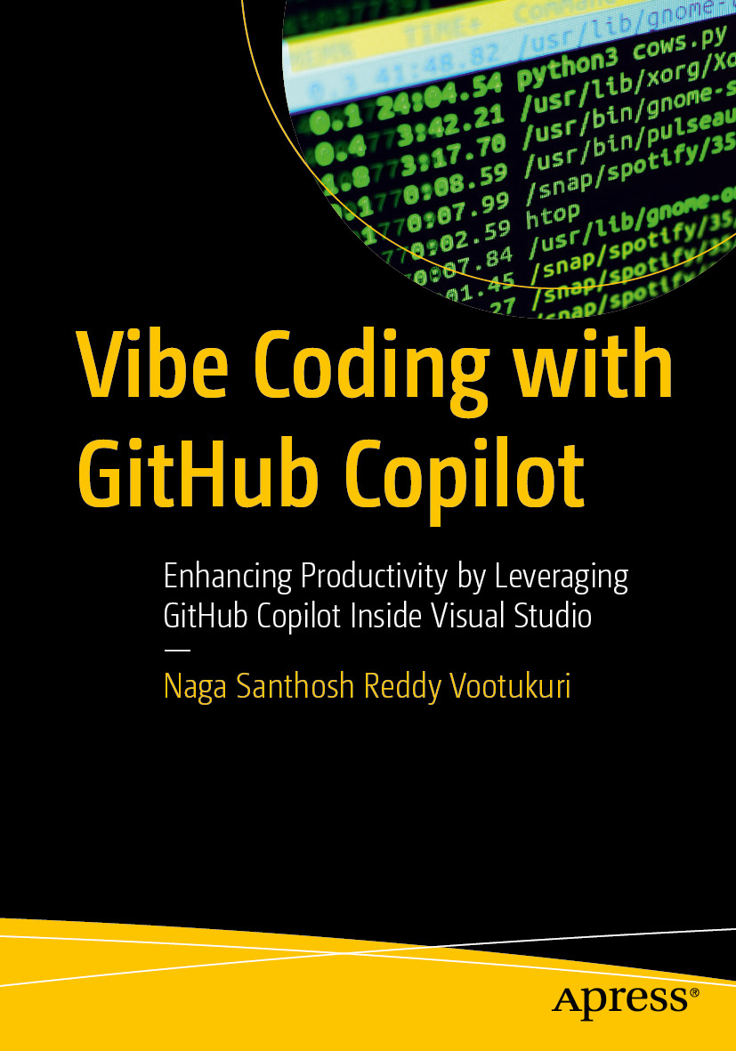 Vibe Coding with GitHub Copilot - Enhancing Productivity by Leveraging GitHub Copilot Inside Visual Studio  (for dfdbsbfddre gdavfdbfdsd)